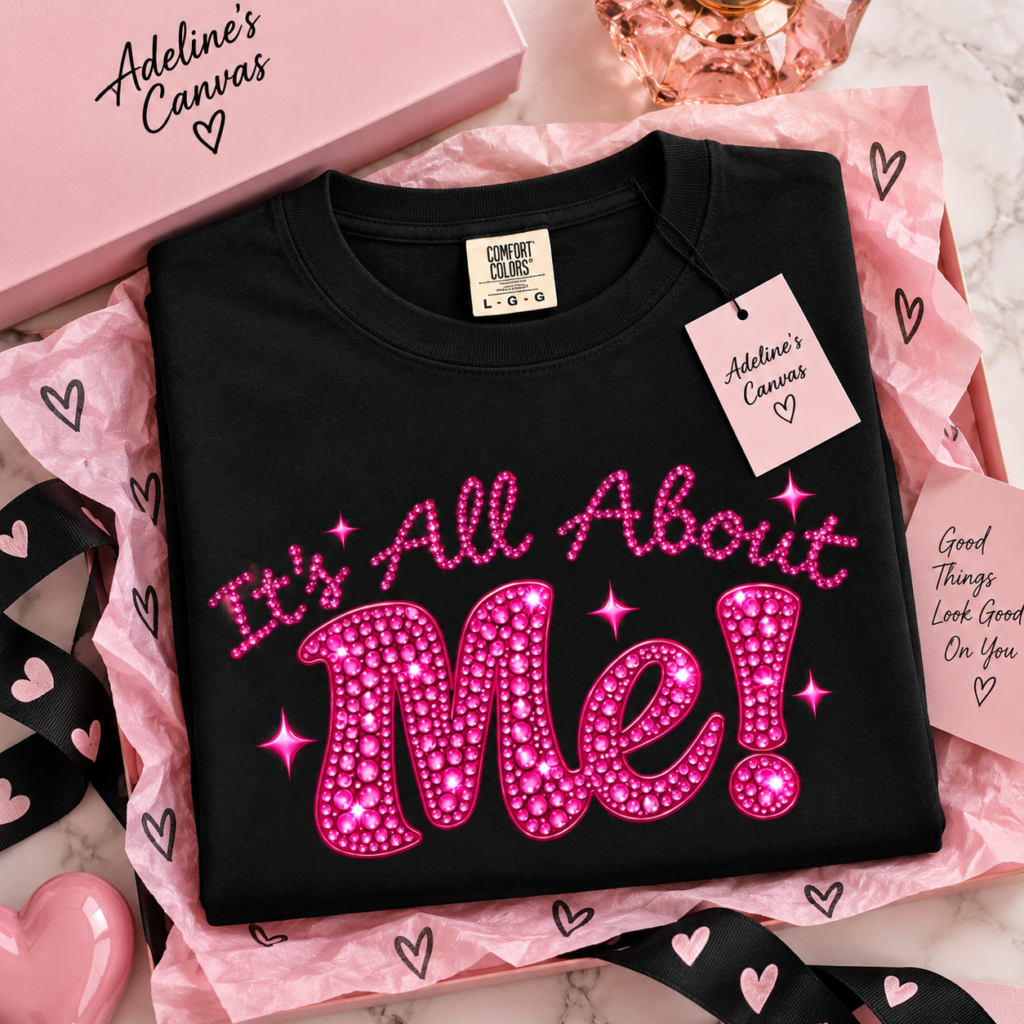 It's All About Me! T-Shirt